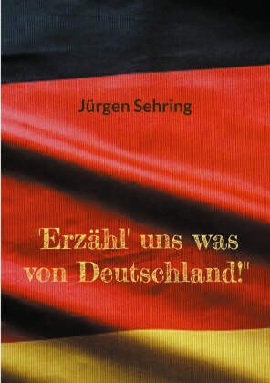 "Erzähl' uns was von Deutschland!"