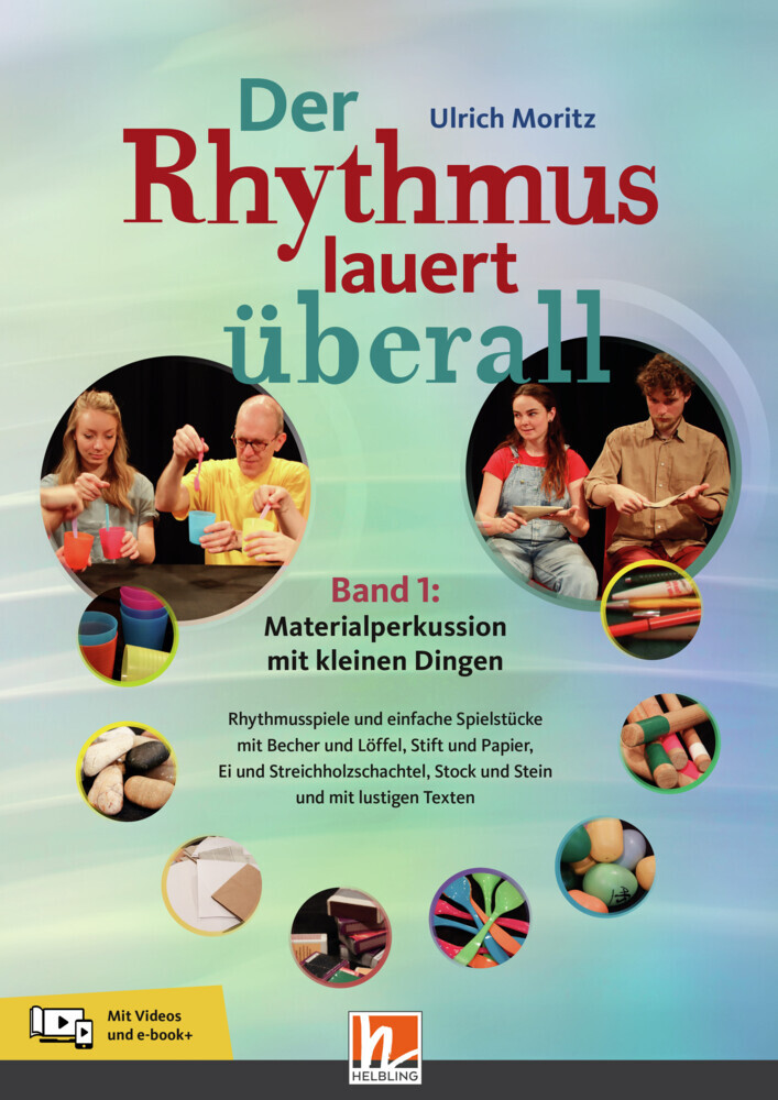 Der Rhythmus lauert überall. Band 1: Materialperkussion mit kleinen Dingen, m. 1 Beilage, m. 1 Beilage main product photo