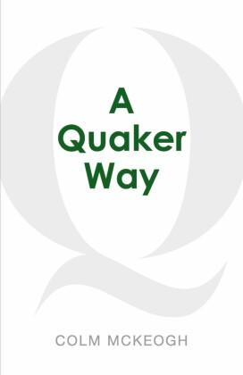 A Quaker Way