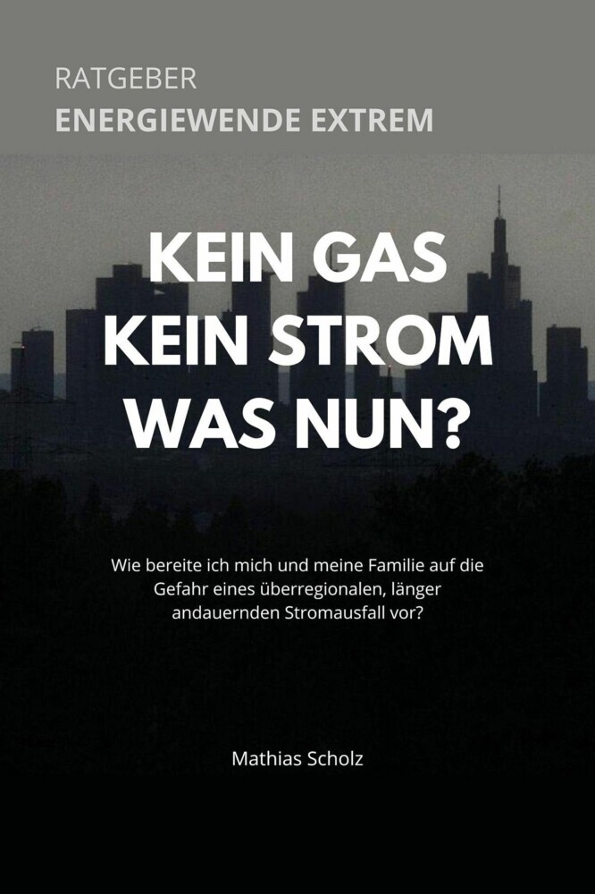 Kein Gas - Kein Strom - Was tun? Energiewende extrem main product photo