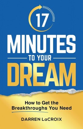 17 Minutes To Your Dream