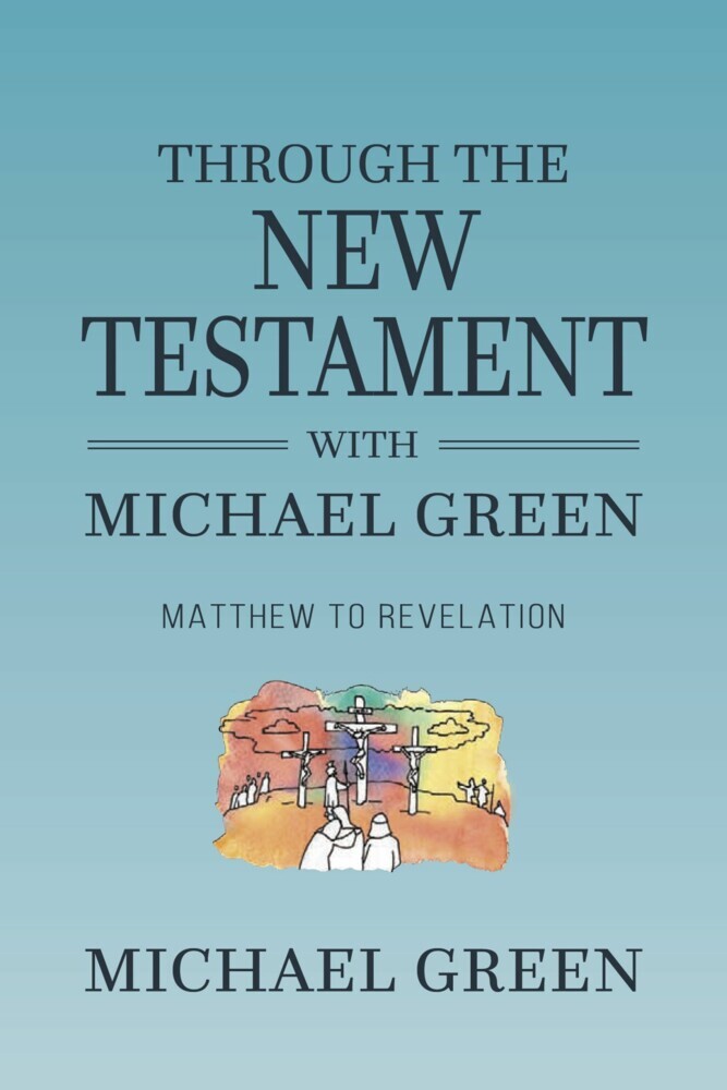 Through the New Testament with Michael Green main product photo