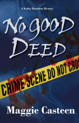 No Good Deed
