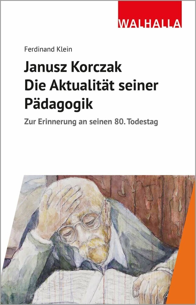 Janusz Korczak: Die Aktualität seiner Pädagogik main product photo