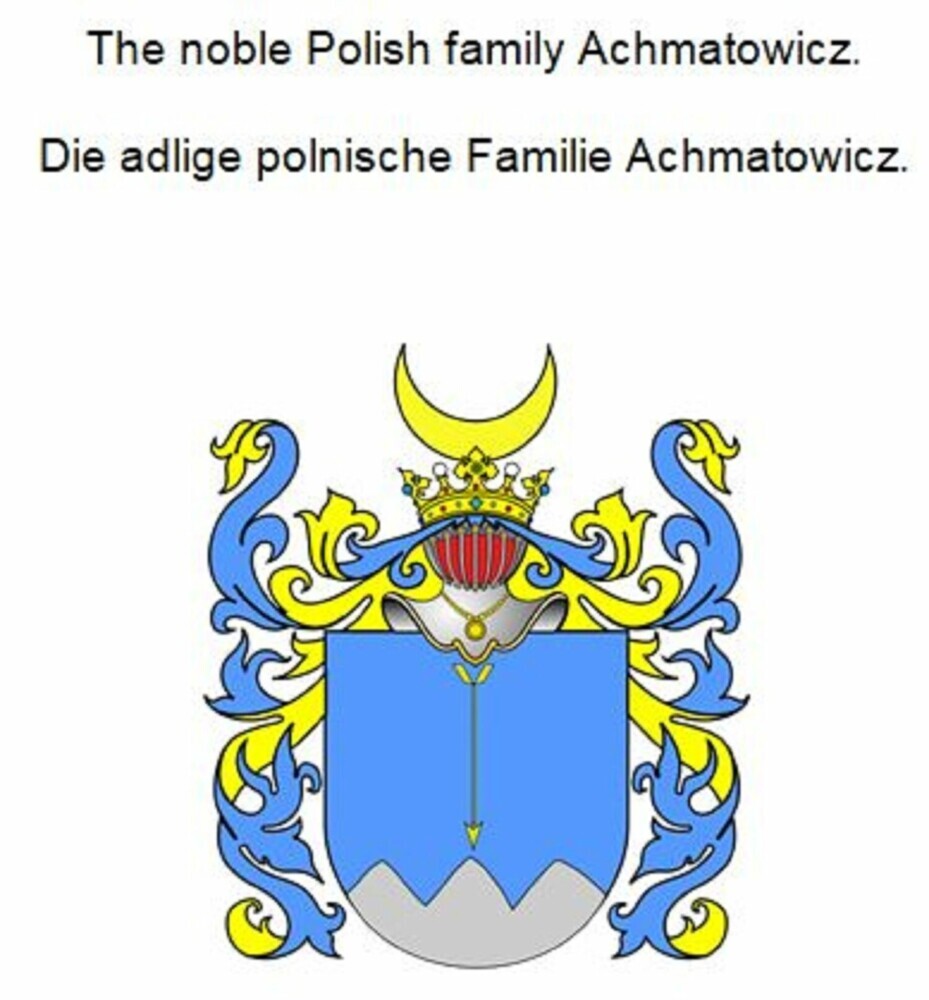 The noble Polish family Achmatowicz. Die adlige polnische Familie Achmatowicz. main product photo