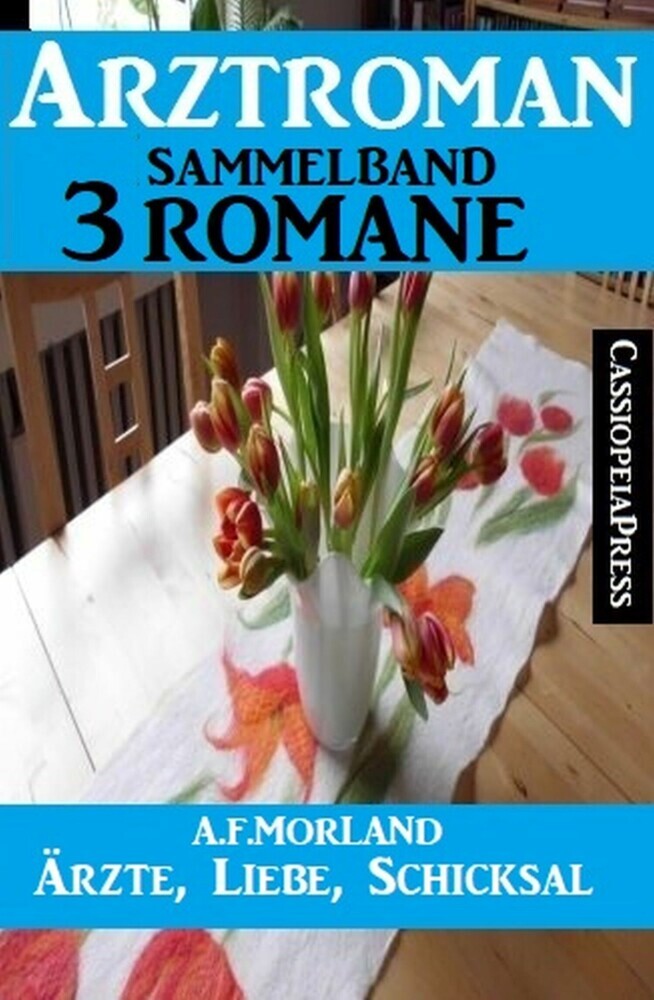 Ärzte, Liebe, Schicksal: Arztroman Sammelband 3 Romane main product photo