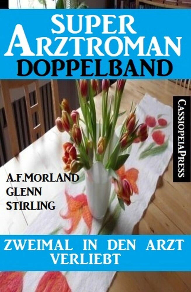 Zweimal in den Arzt verliebt: Super Arztroman Doppelband main product photo