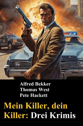Mein Killer, dein Killer: Drei Krimis