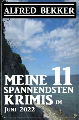 Meine 11 spannendsten Krimis im Juni 2022
