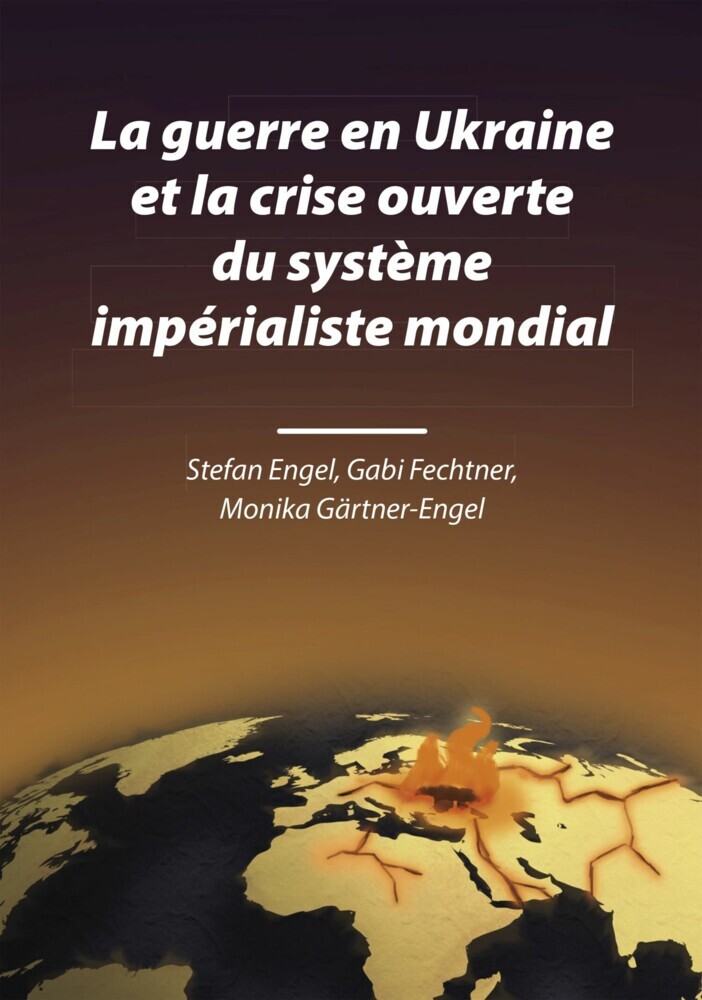 La guerre en Ukraine et la crise ouverte du système impérialiste mondial main product photo