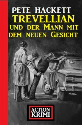 Trevellian und der Mann mit dem neuen Gesicht: Action Krimi