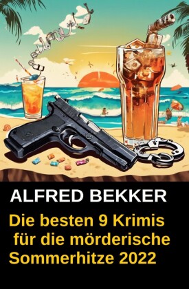 Die besten 9 Krimis für die mörderische Sommerhitze 2022