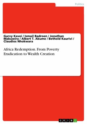 Africa Redemption. From Poverty Eradication to Wealth Creation