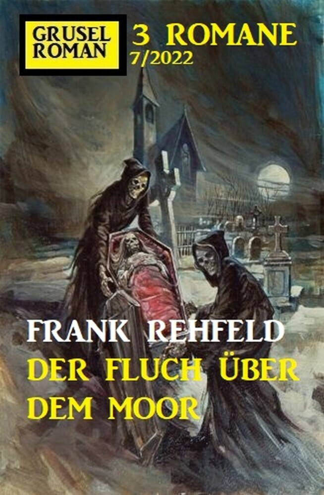 Der Fluch über dem Moor: Gruselroman Großband 3 Romane 7/2022 main product photo