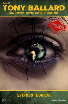 TONY BALLARD - DAS ORIGINAL, BAND 15: Spinnen-Horror