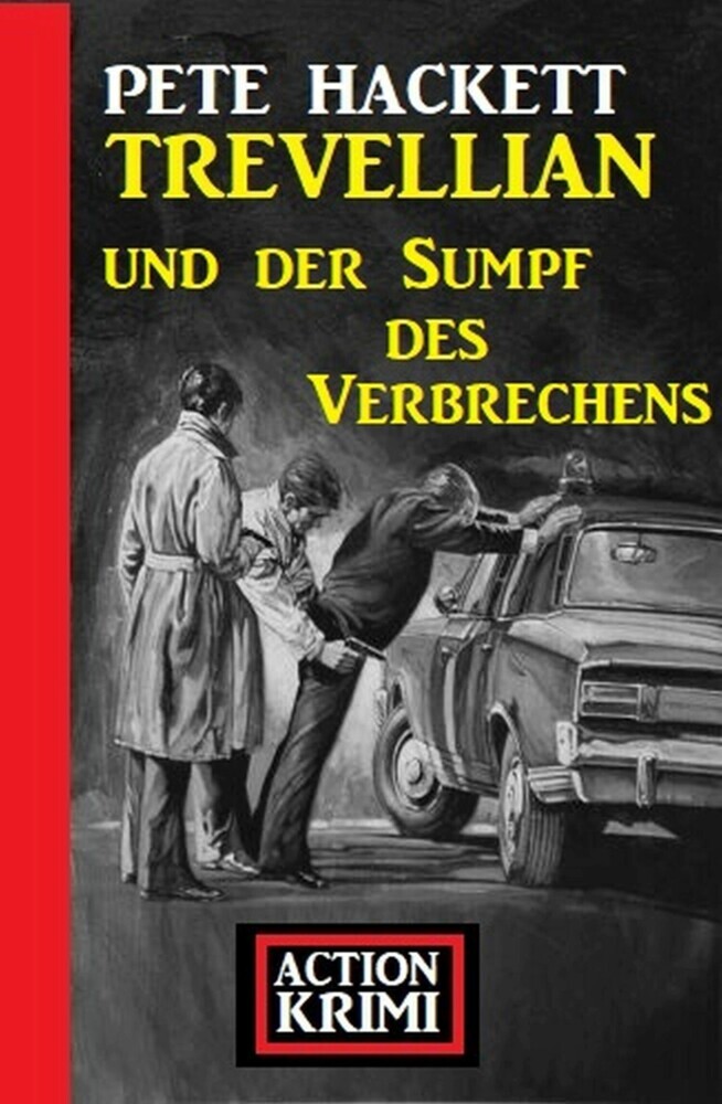 Trevellian und der Sumpf des Verbrechens: Action Krimi main product photo