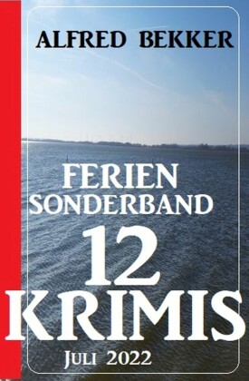 Ferien Sonderband 12 Krimis Juli 2022
