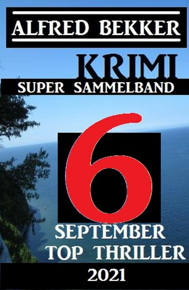 Krimi Super Sammelband 6 Top September Top Thriller 2021 main product photo