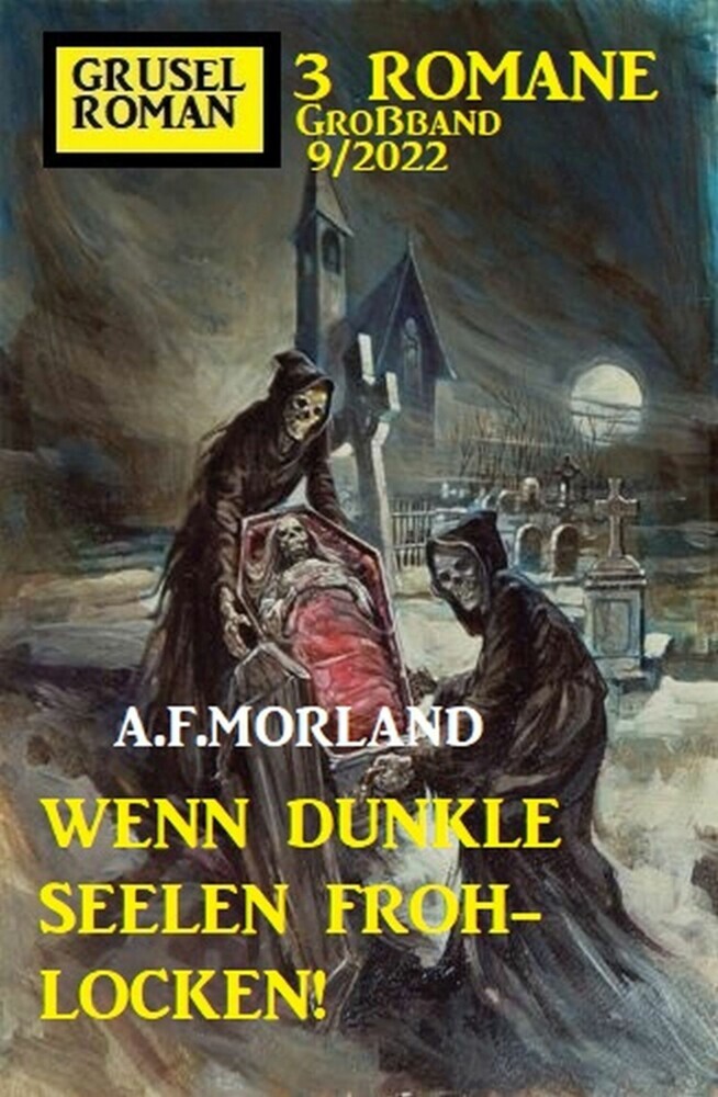 Wenn dunkle Seelen frohflocken! Gruselroman Großband 3 Romane 8/2022 main product photo