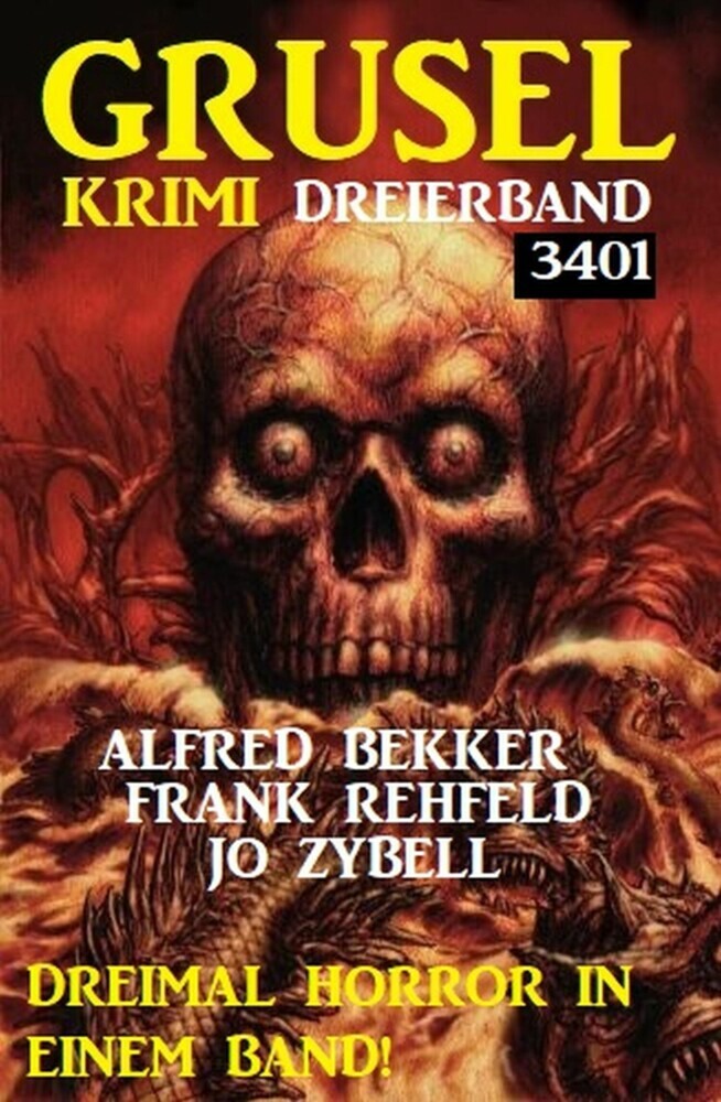 Gruselkrimi Dreierband 3401 - Dreimal Horror in einem Band! main product photo