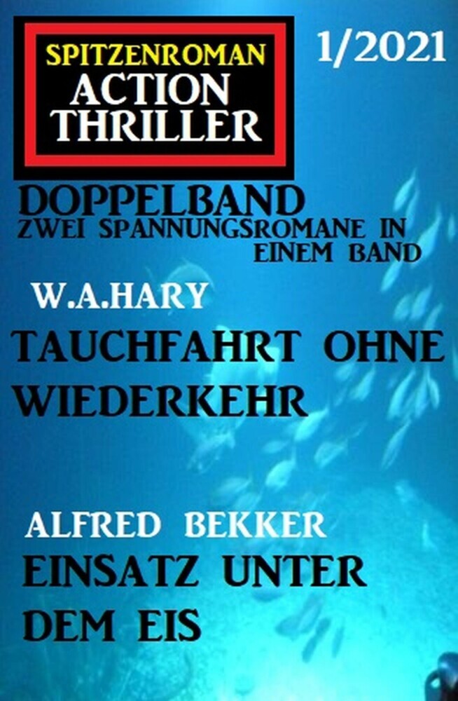 Spitzenroman Action Thriller Doppelband 1/2021 - Zwei Spannungsromane in einem Band main product photo
