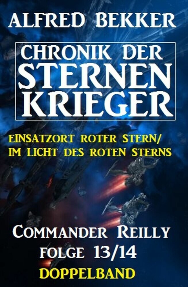 Commander Reilly Folge 13/14 Doppelband: Chronik der Sternenkrieger main product photo