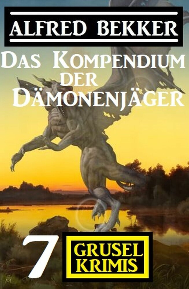 Das Kompendium der Dämonenjäger: 7 Gruselkrimis main product photo