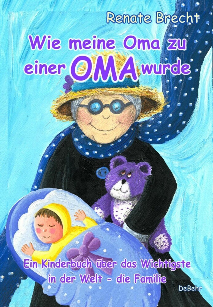 Wie meine Oma zu einer Oma wurde - Ein Kinderbuch über das Wichtigste in der Welt - die Familie main product photo