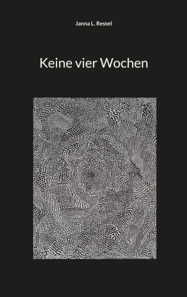 Keine vier Wochen