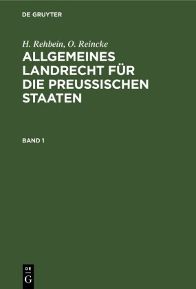 Allgemeines Landrecht für die Preußischen Staaten. Band 1