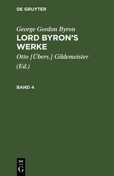 George Gordon Byron: Lord Byron's Werke. Band 4 main product photo