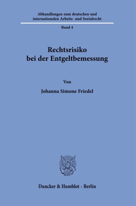 Rechtsrisiko bei der Entgeltbemessung.