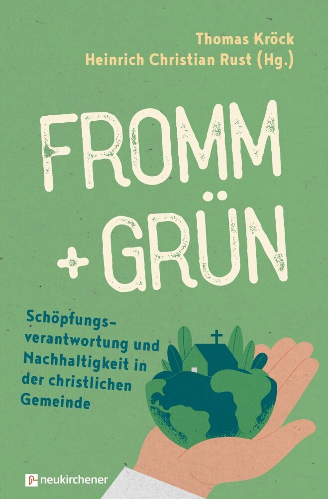 fromm + grün - Schöpfungsverantwortung und Nachhaltigkeit in der christlichen Gemeinde main product photo
