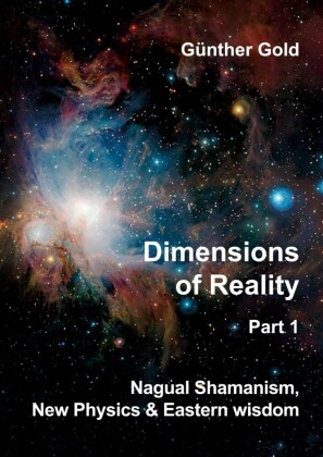 Dimensions of Reality -  Part 1