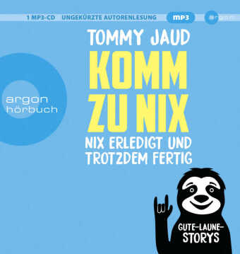 Komm zu nix - Nix erledigt und trotzdem fertig, 1 Audio-CD, 1 MP3