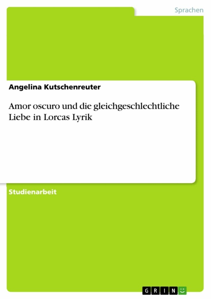 Amor oscuro und die gleichgeschlechtliche Liebe in Lorcas Lyrik main product photo