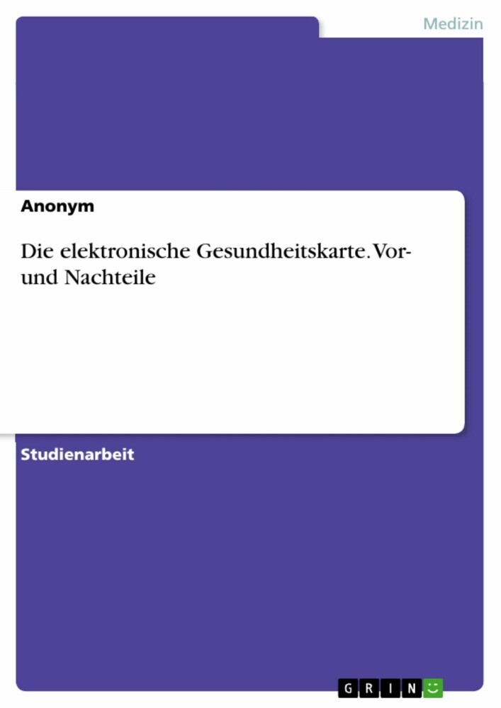 Die elektronische Gesundheitskarte. Vor- und Nachteile main product photo