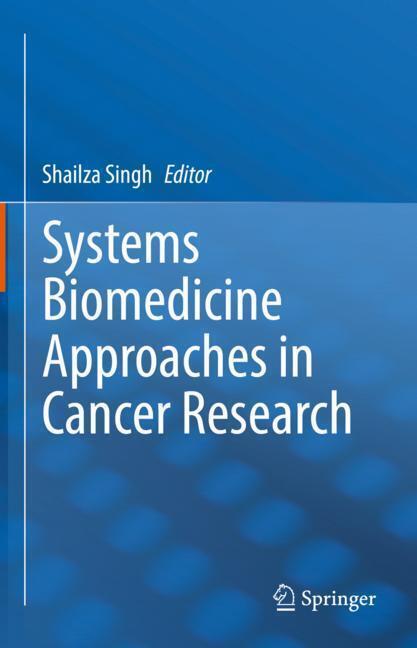 Systems Biomedicine Approaches in Cancer Research main product photo