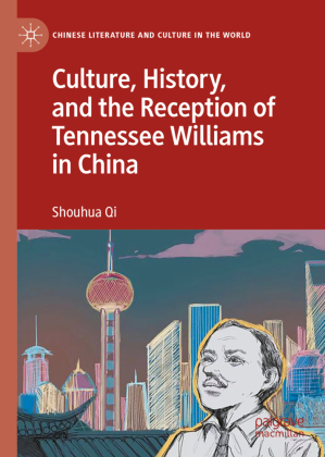 Culture, History, and the Reception of Tennessee Williams in C...