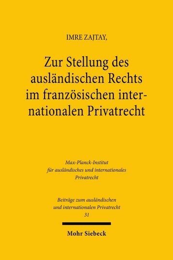 Zur Stellung des ausländischen Rechts im französischen internationalen Privatrecht main product photo