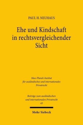 Ehe und Kindschaft in rechtsvergleichender Sicht