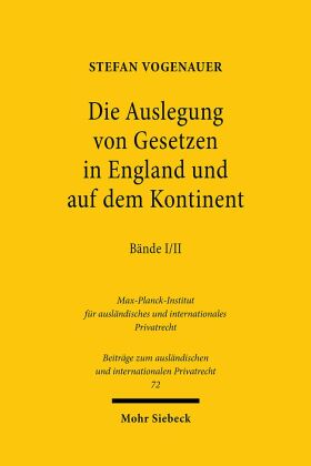 Die Auslegung von Gesetzen in England und auf dem Kontinent I/II