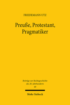 Preuße, Protestant, Pragmatiker
