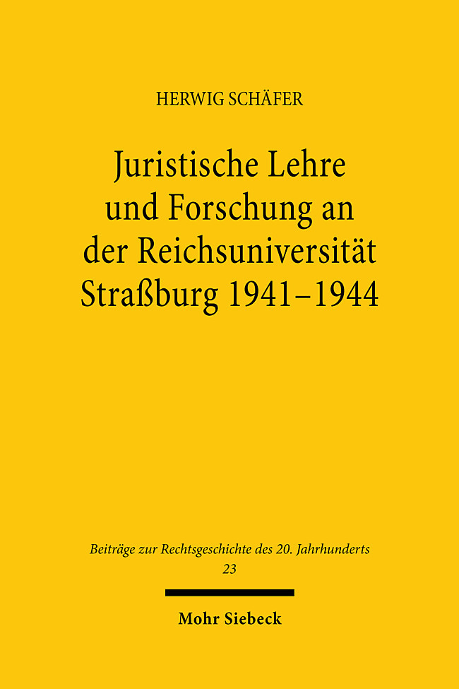 Juristische Lehre und Forschung an der Reichsuniversität Straßburg 1941-1944 main product photo