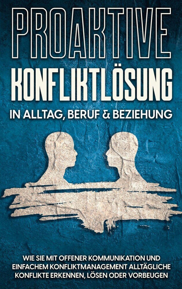Proaktive Konfliktlösung in Alltag, Beruf & Beziehung main product photo