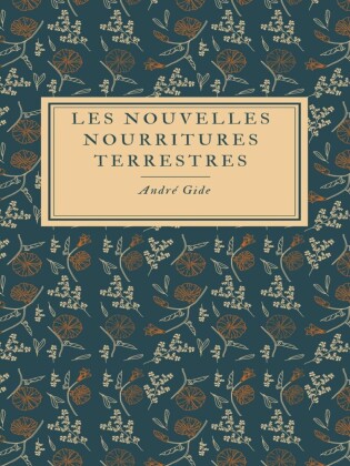Les Nouvelles Nourritures terrestres