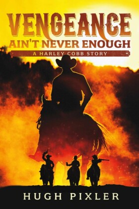 Vengeance Ain't Never Enough