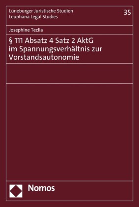 § 111 Absatz 4 Satz 2 AktG im Spannungsverhältnis zur Vorstandsautonomie