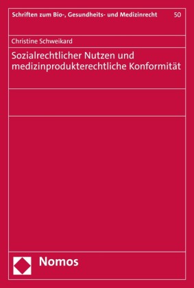 Sozialrechtlicher Nutzen und medizinprodukterechtliche Konformität