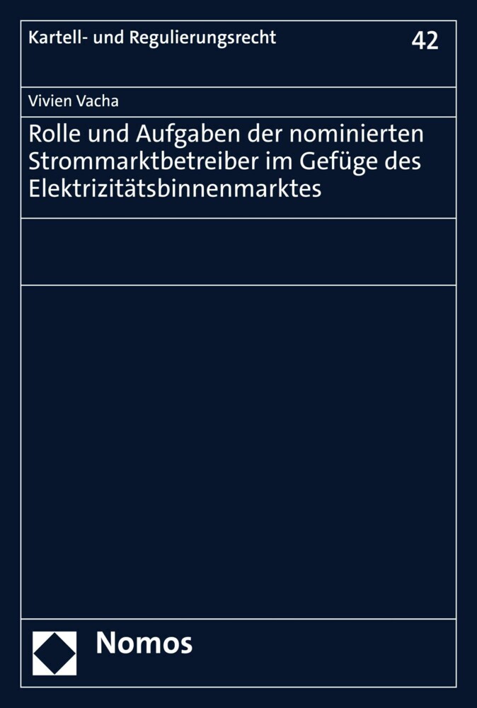 Rolle und Aufgaben der nominierten Strommarktbetreiber im Gefüge des Elektrizitätsbinnenmarktes main product photo